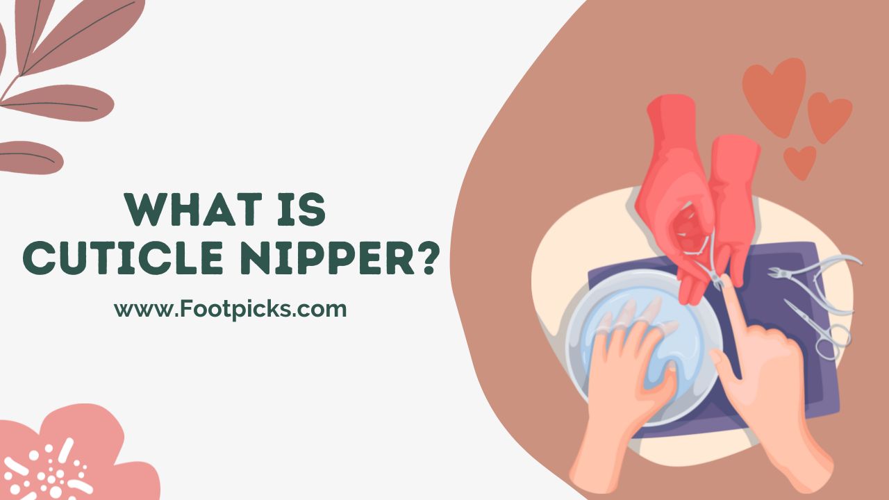 What Is Cuticle Nipper