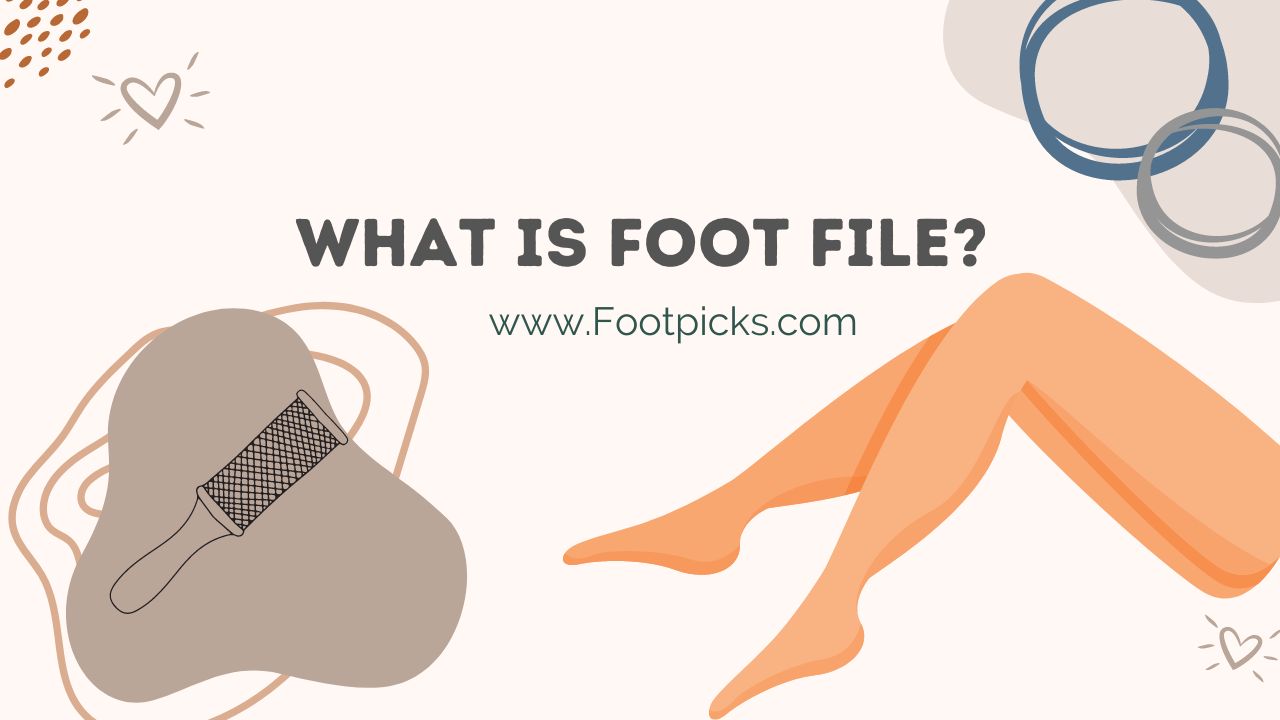 What is Foot File