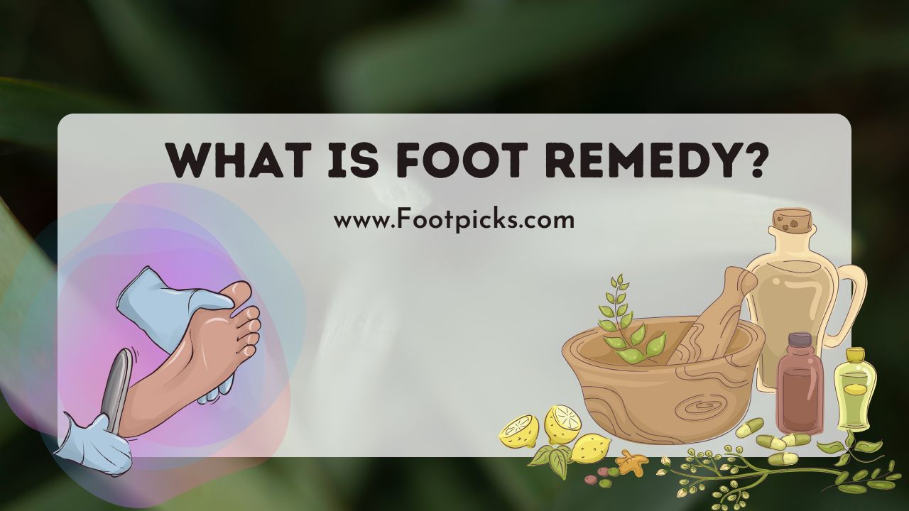 What is Foot Remedy