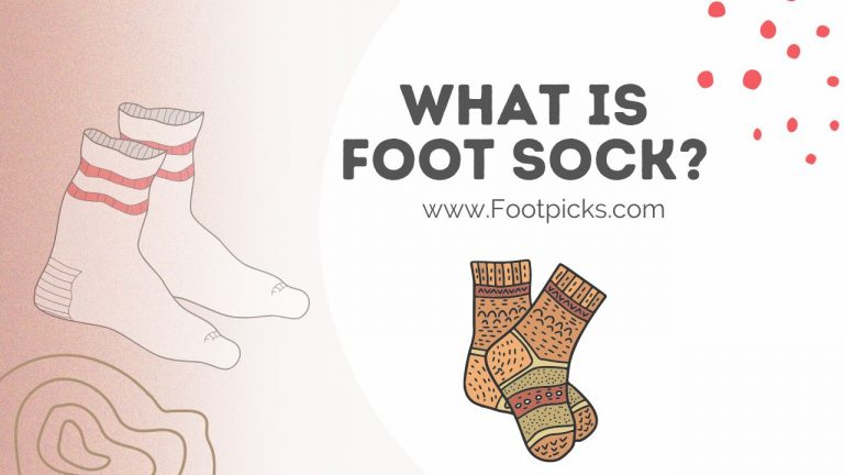 what-is-foot-sock-foot-picks