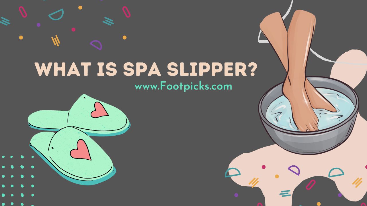 What is Spa Slipper