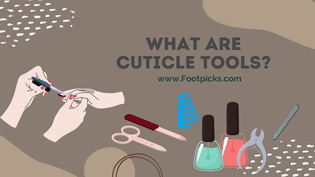 What Are Cuticle Tools