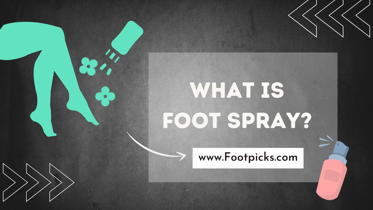 What is Foot Spray