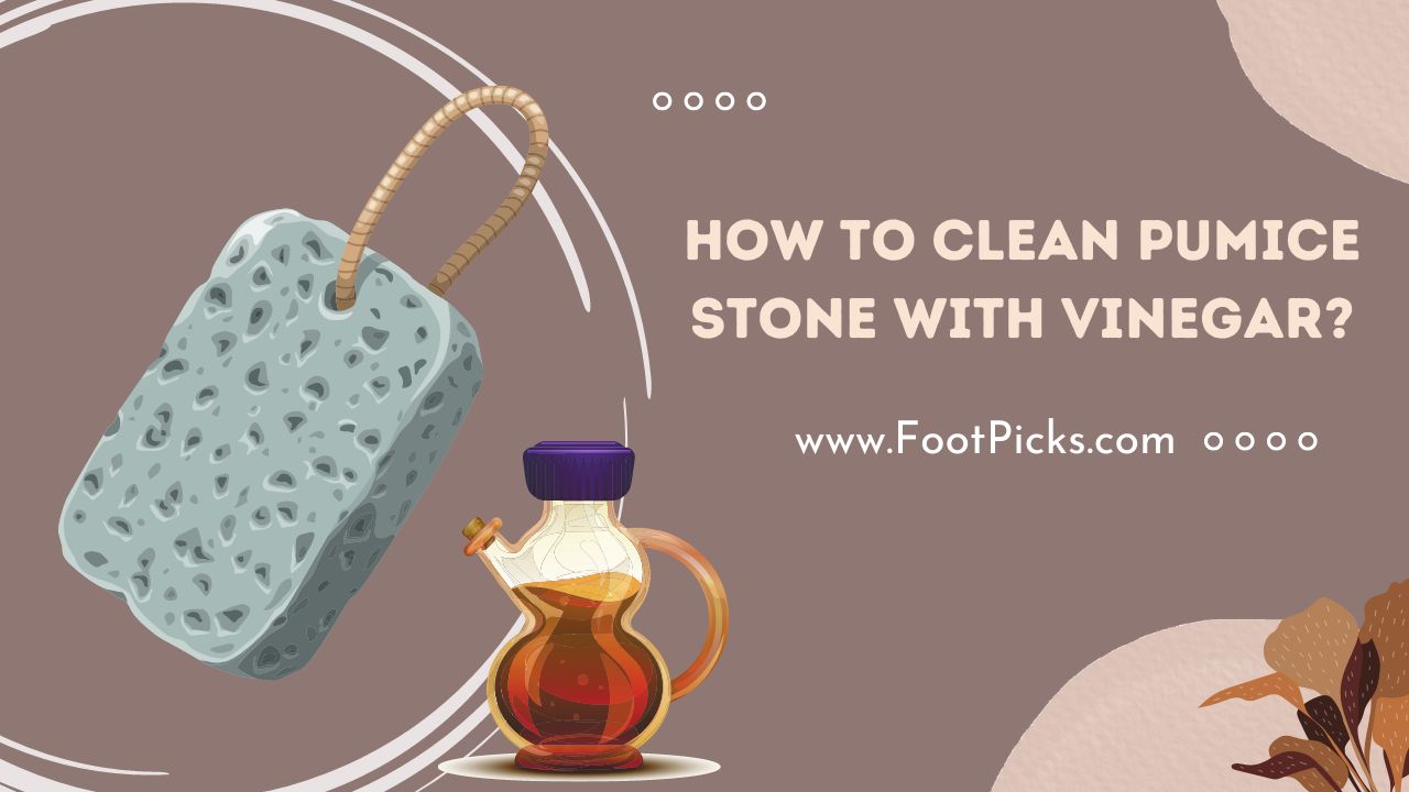How to Clean Pumice Stone with Vinegar