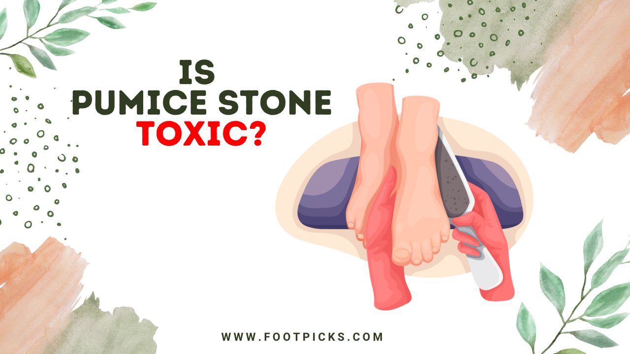 Is Pumice Stone Toxic