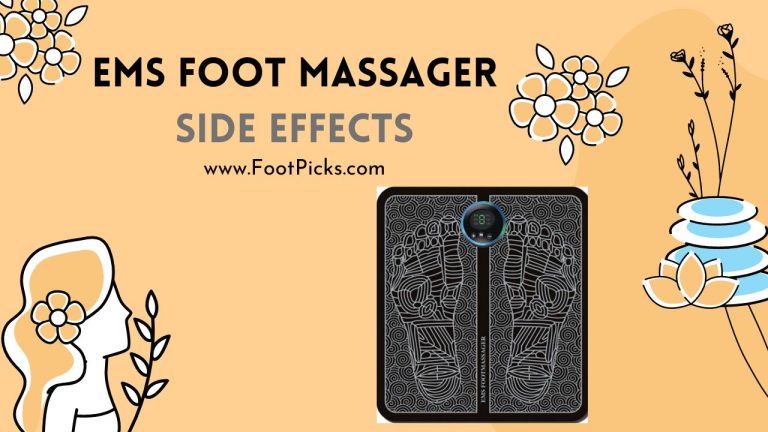 Ems Foot Massager Side Effects Everything You Need To Know Foot Picks