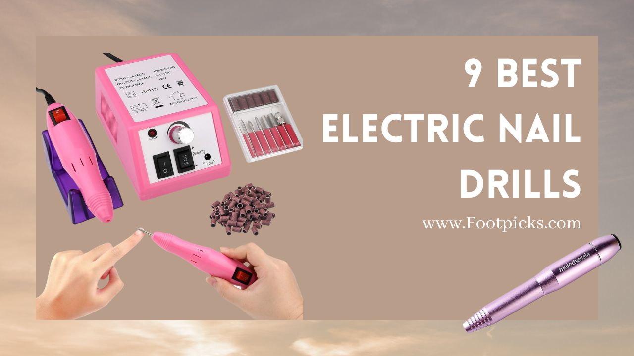 Best Electric Nail Drills