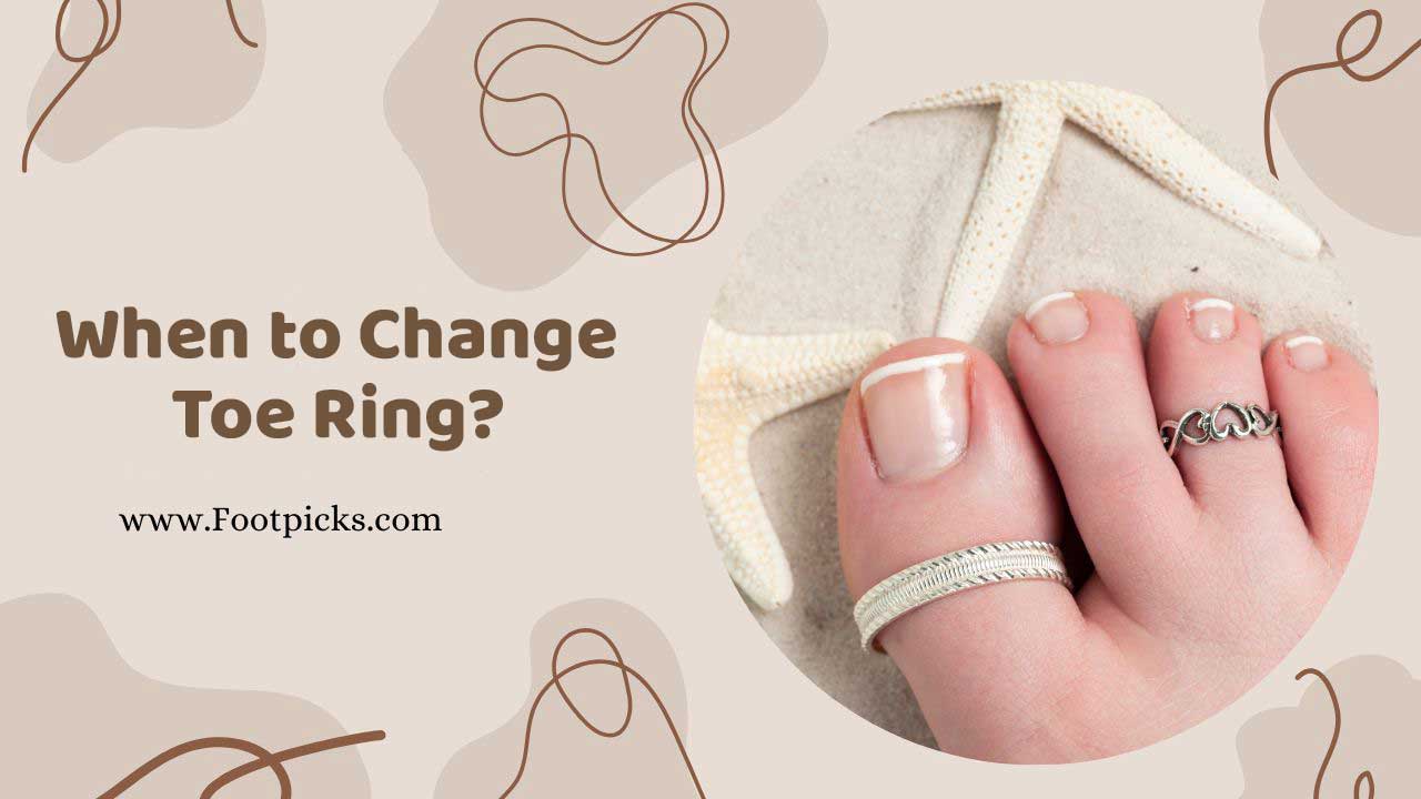 When-to-Change-Toe-Ring